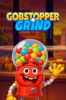Gobstopper Grind